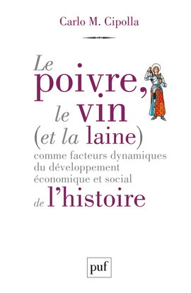Le poivre, le vin et la laine comme facteurs dynamiques du développement économique et social de l'histoire