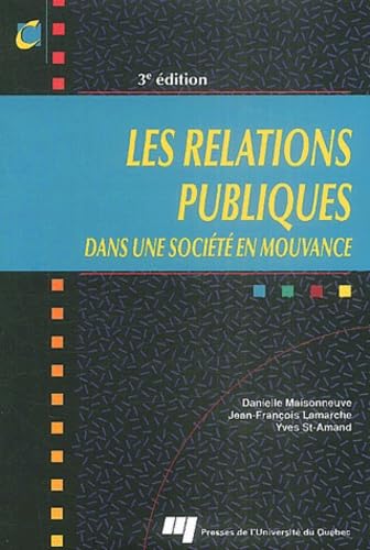 Les Relations publiques : Dans une société en mouvance