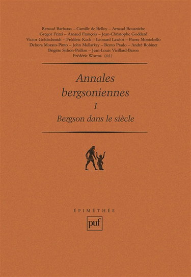 Annales bergsoniennes. Vol. 1. Bergson dans le siècle
