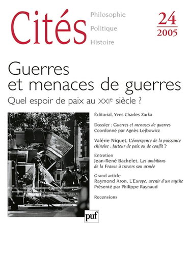 Cités, n° 24. Guerres et menaces de guerres : quel espoir de paix au XXIe siècle ?