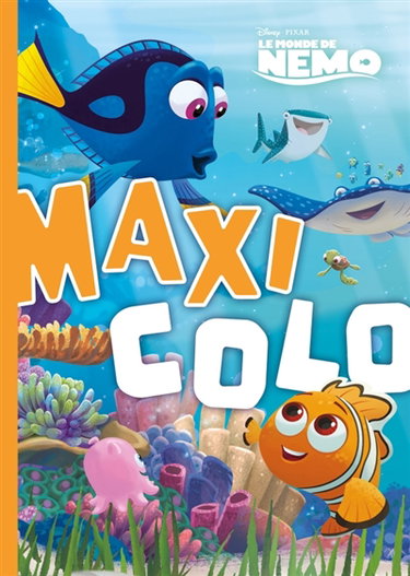 DISNEY : Maxi Colo : Spécial Nemo - Dory