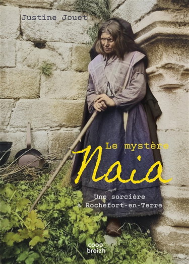 Couverture de Le mystère Naia : une sorcière à Rochefort-en-Terre