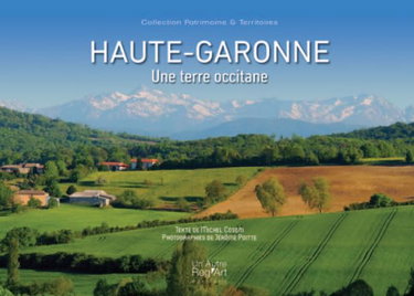 Couverture de Haute Garonne: Une terre occitane