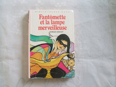 Fantômette et la lampe merveilleuse : Collection : Bibliothèque rose cartonnée