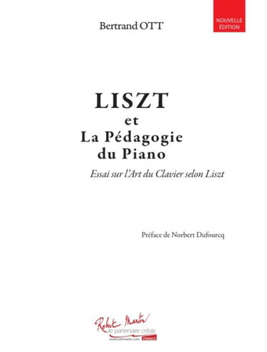 Couverture de Ott Bertrand - Liszt et la pédagogie du piano (essai sur l'art du clavier selon Liszt) --- Livre