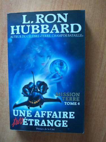 Mission Terre. Vol. 4. Une Affaire très étrange