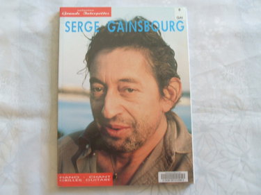 Serge Gainsbourg: Collection Grands Interprètes. Piano, Voix & Guitare.