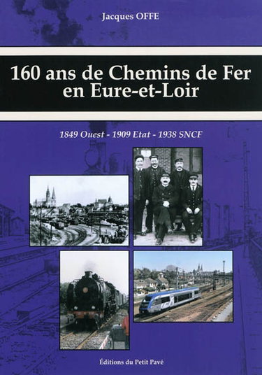 Couverture de 160 ans de chemins de fer en Eure-et Loir : de 1849 à 2009