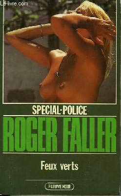 Feux verts (Spécial-police) [Broché] by Faller, Roger