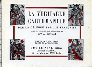 Couverture de La véritable cartomancie par la célébre sybille française mise en tableaux par l'héritière de mlle L. Norma