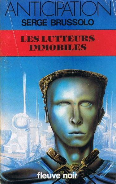 Couverture de Les Lutteurs immobiles par Serge Brussolo
