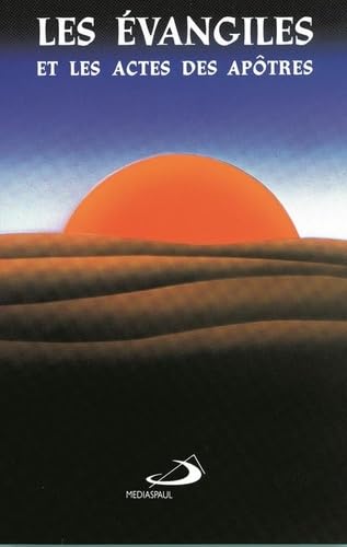 Les Evangiles et les actes des apôtres