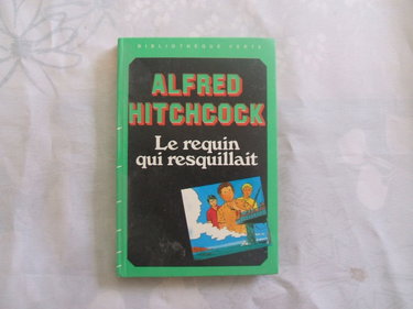 Couverture de Le requin qui resquillait : Collection : Bibliothèque verte cartonnée & illustrée