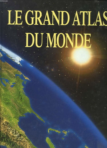 Le grand atlas du monde