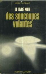 Le livre noir des soucoupes volantes.