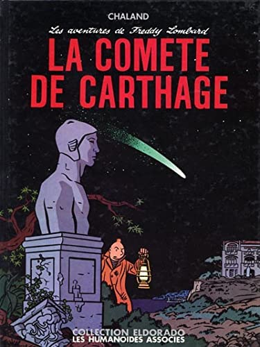 Les aventures de Freddy Lombard. Vol. 2. La comète de Carthage