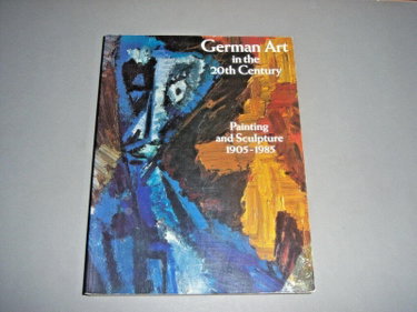 Couverture de German Art in the Twentieth Century: Painting and Sculpture, 1905-1985