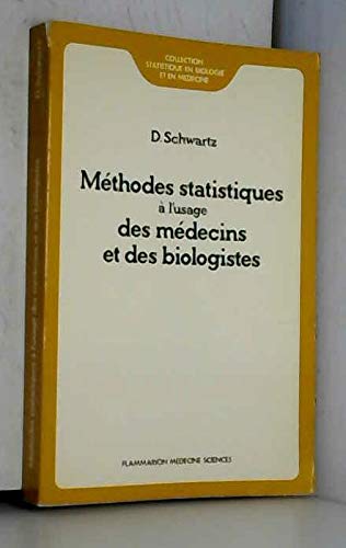 Méthodes statistiques à l'usage des médecins et des biologistes