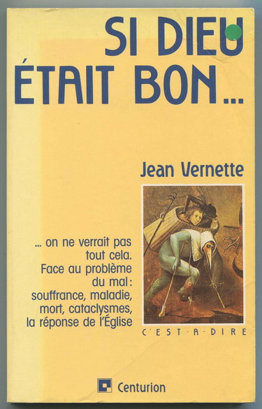 Si Dieu était bon...