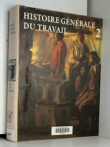 Histoire générale du travail : hommes et techniques