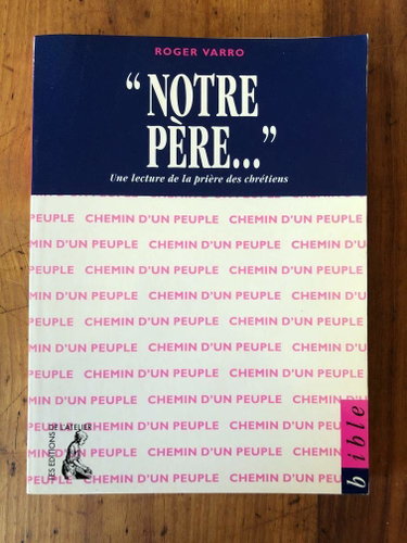 Couverture de Notre Père : une lecture de la prière des chrétiens