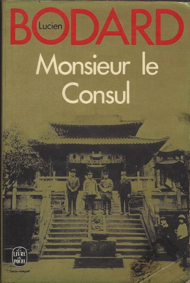 Couverture de Monsieur le Consul par Lucien Bodard