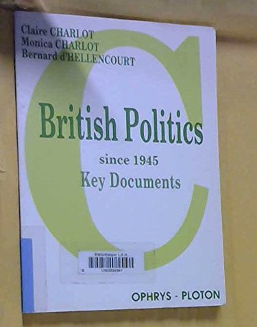 Couverture de British Politics : since 1945 : key documents