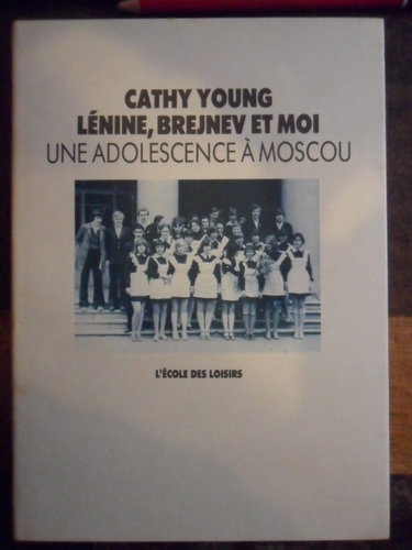 Couverture de Lénine, Brejnev et moi : une adolescence à Moscou