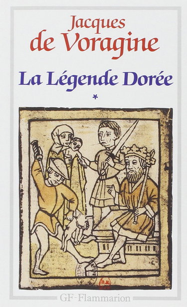 La légende dorée. Vol. 1