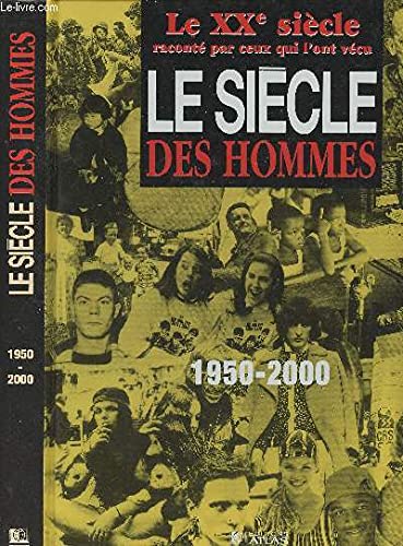 Le siècle des hommes