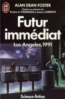 Couverture de Futur immédiat : Los Angeles, 1991 par Alan Dean Foster