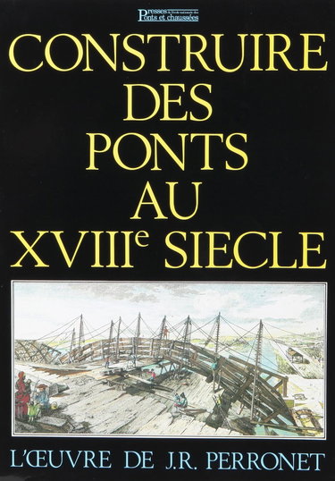 Construire des ponts au XVIIIe siècle