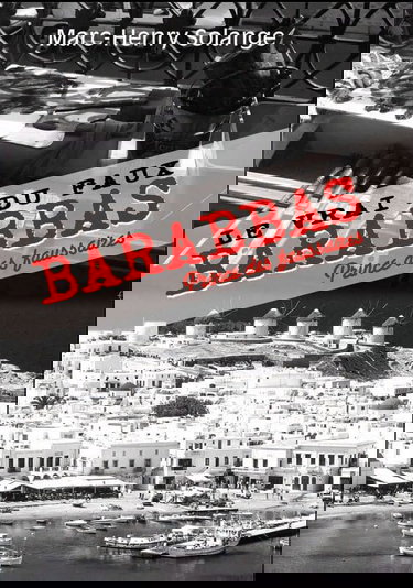 Le vrai du faux: Barrabas prince des faussaires