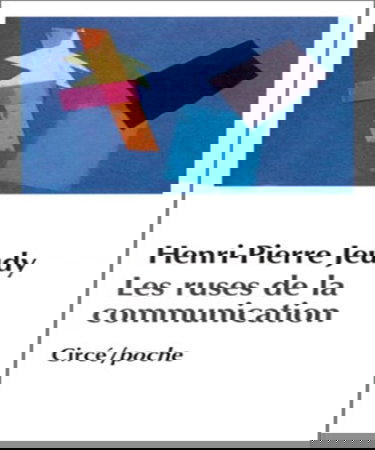 Les ruses de la communication