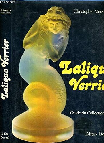 Lalique verrier : guide du collectionneur