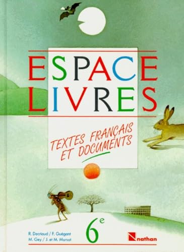 Couverture de Espace-livres : textes français et documents, classe de 6e