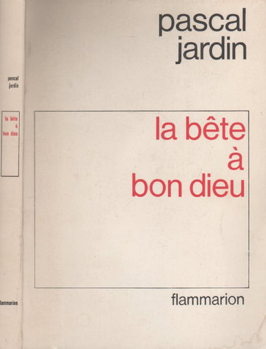 Couverture de La Bête à bon Dieu par Pascal Jardin