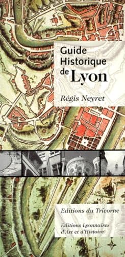 Couverture de Guide historique de Lyon