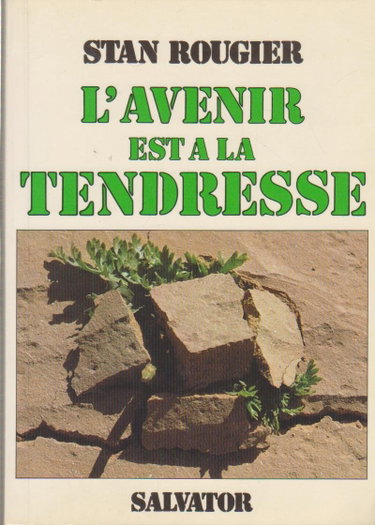 Couverture de L'avenir est à la tendresse par Stan Rougier