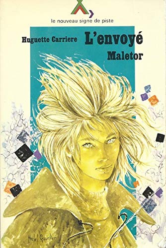 L'Envoyé. Vol. 1. Maleton