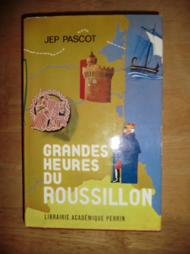 Couverture de Jep Pascot. Grandes heures du Roussillon