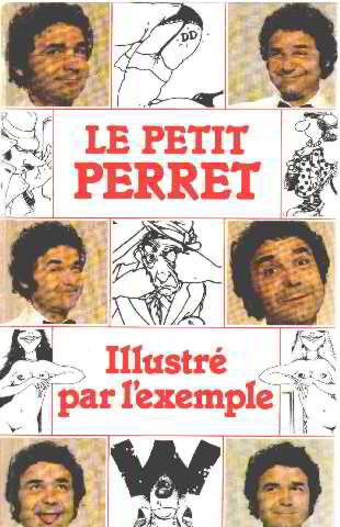 Le Petit Perret : Illustré par l'exemple