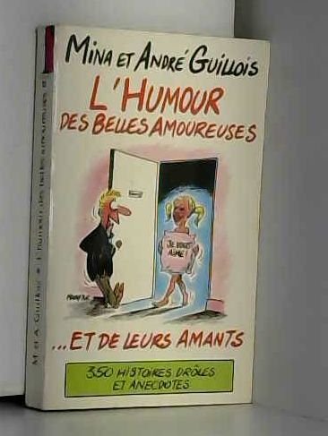 L'Humour des belles amoureuses et de leurs amants
