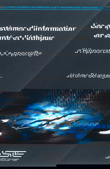 Le système d'information en santé et l'éthique : d'Hippocrate à e-ppocr@te