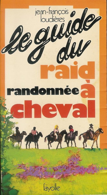 Le Guide du raid-randonnée à cheval