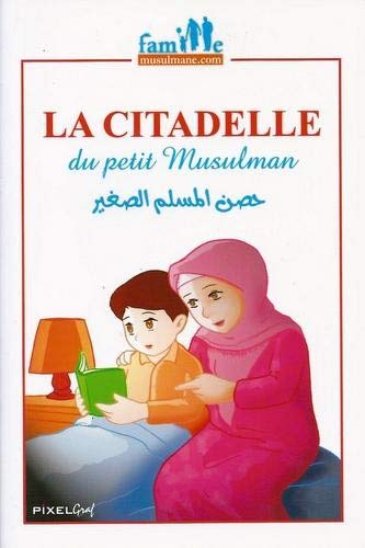 La citadelle du petit musulman