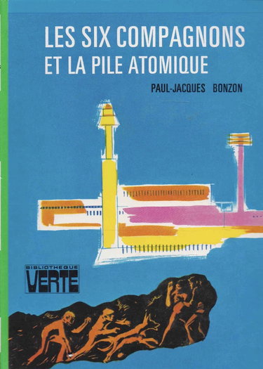 Couverture de Les Six Compagnons et la pile atomique