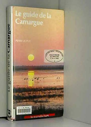Le Guide de la Camargue