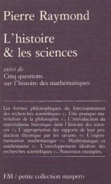 L'histoire et les sciences, suivi de"cinq questions sur l'histoire des mathématiques"