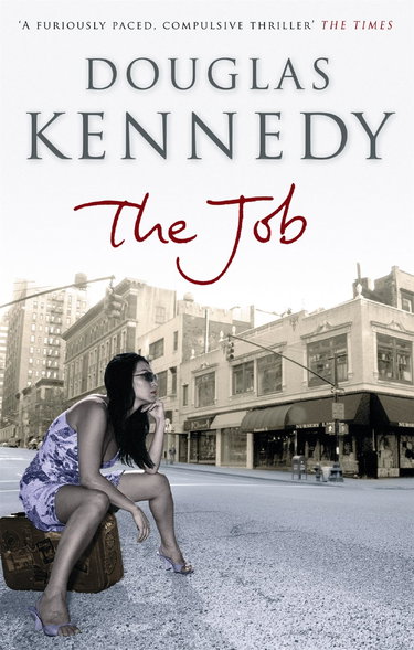 Couverture de The Job: 'A furiously paced, compulsive thriller' The Times